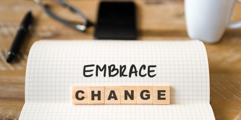 EMBRACE CHANGE