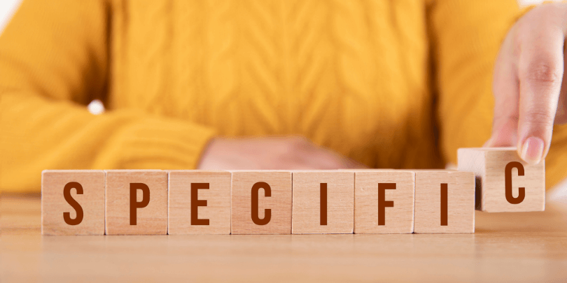 be specific